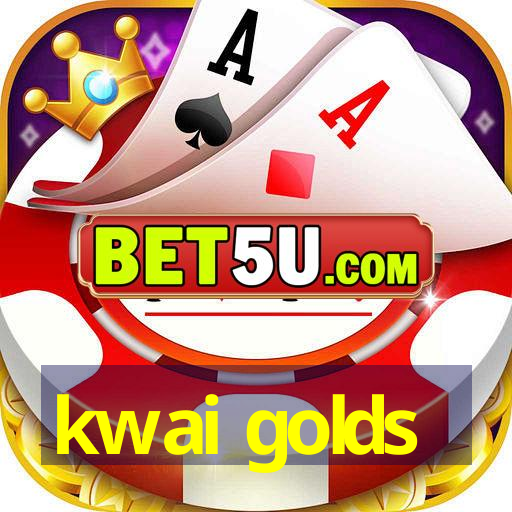 kwai golds